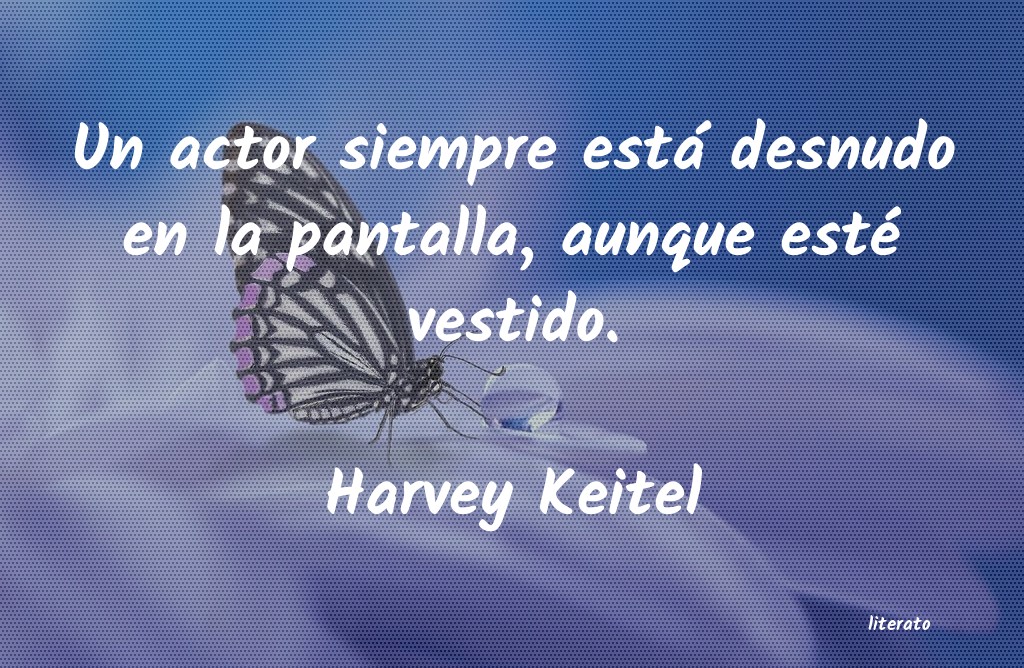 frases de Harvey Keitel
