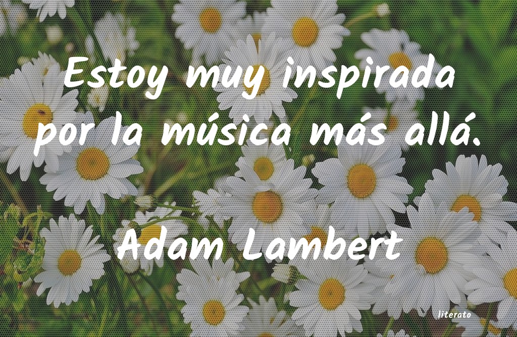 frases de Adam Lambert