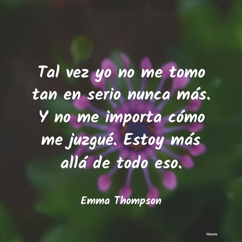 Frases de Emma Thompson