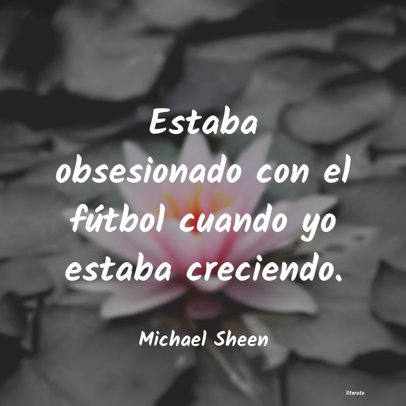frases de Michael Sheen