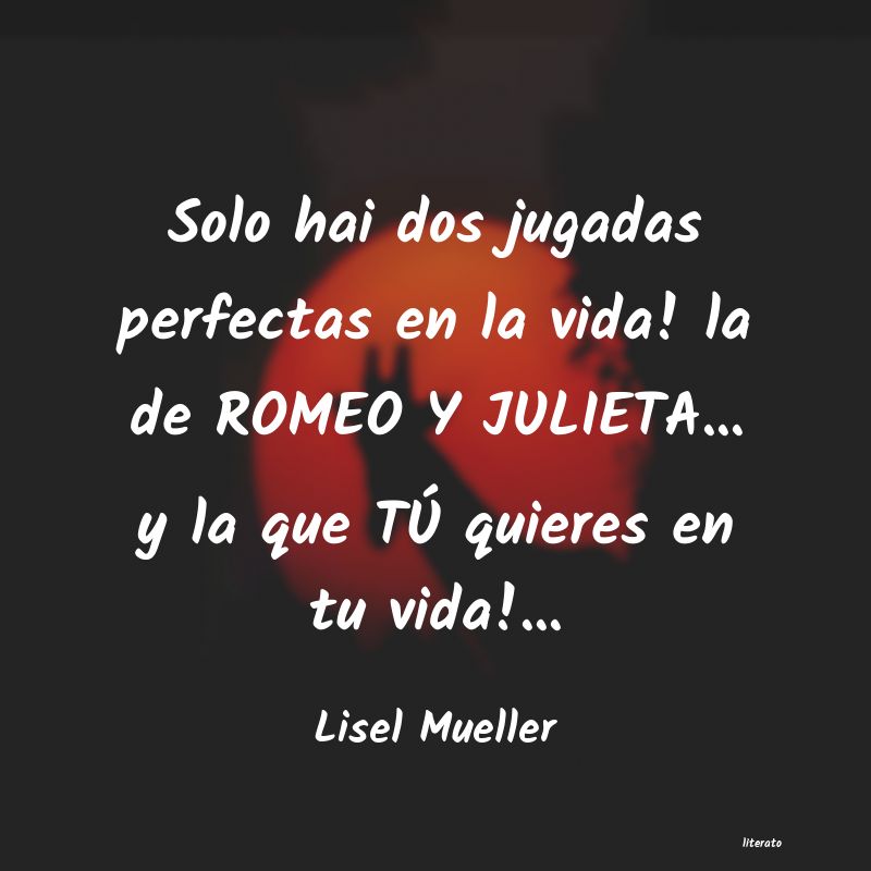 frases de Lisel Mueller
