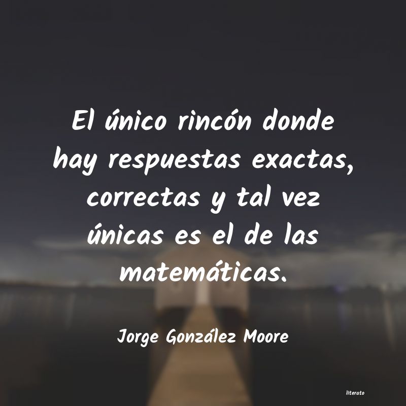 Frases de Jorge González Moore