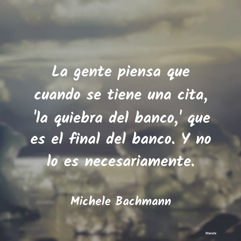 Frases de Michele Bachmann