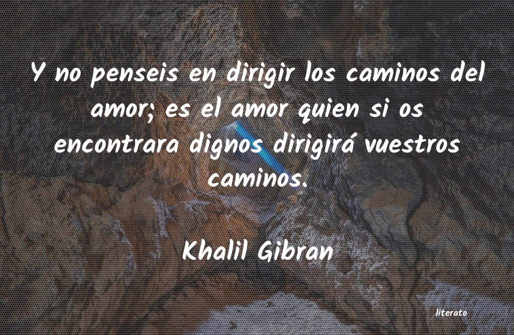 Frases de Khalil Gibran