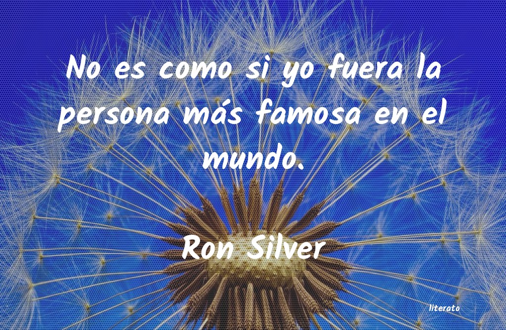 Frases de Ron Silver