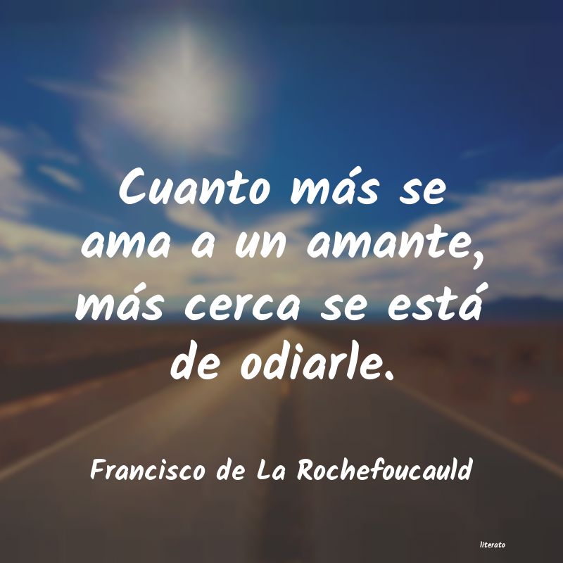 Frases de Francisco de La Rochefoucauld