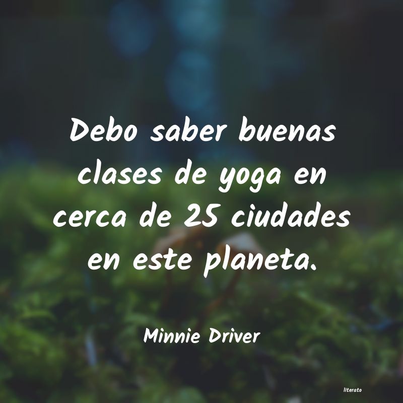 frases de Minnie Driver