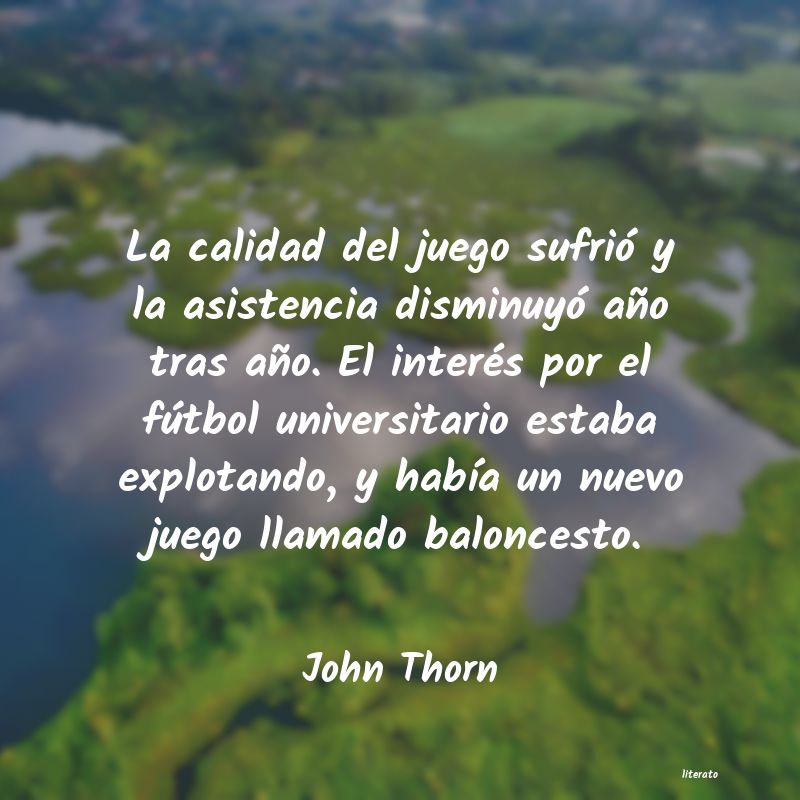Frases de John Thorn