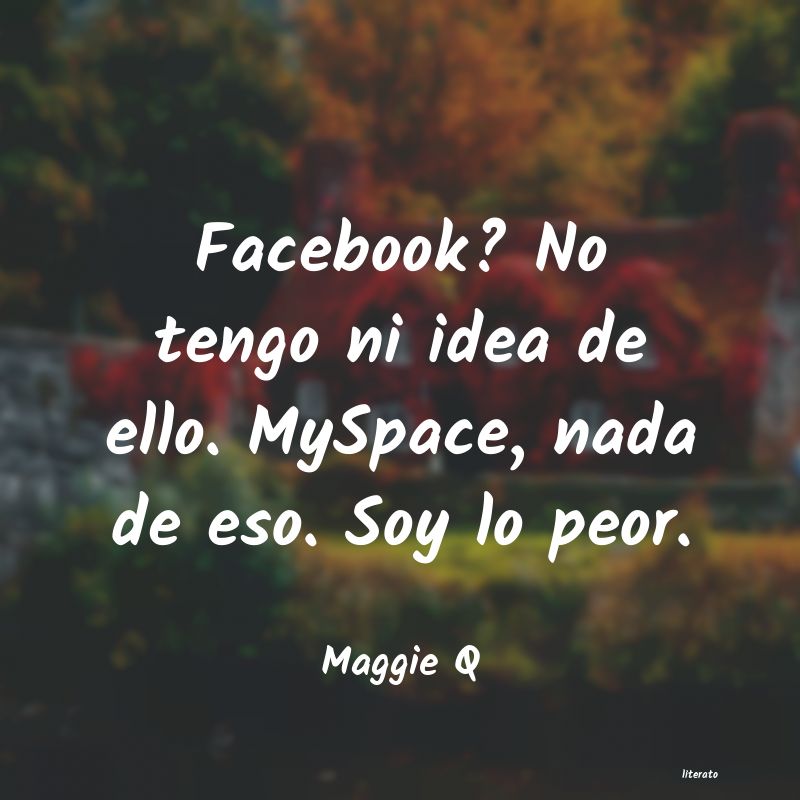 frases de Maggie Q