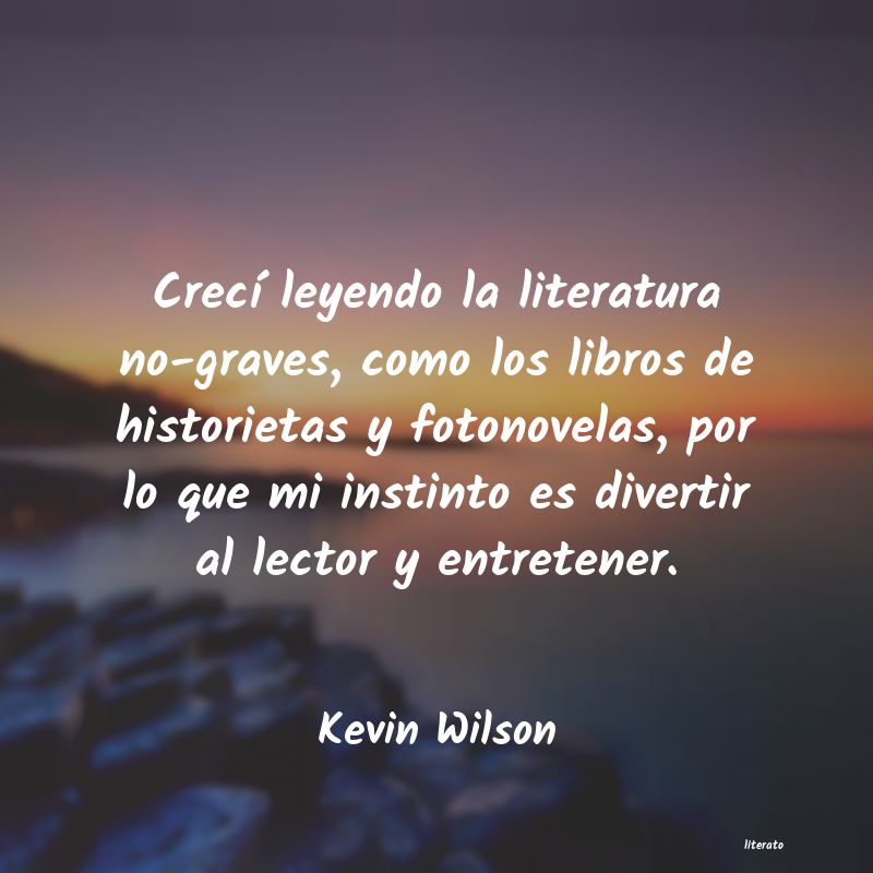 Frases de Kevin Wilson