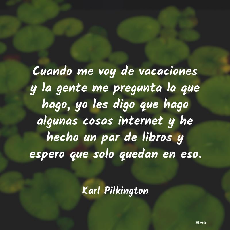 Frases de Karl Pilkington