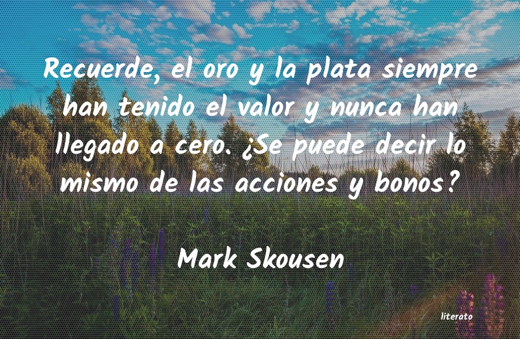 Frases de Mark Skousen