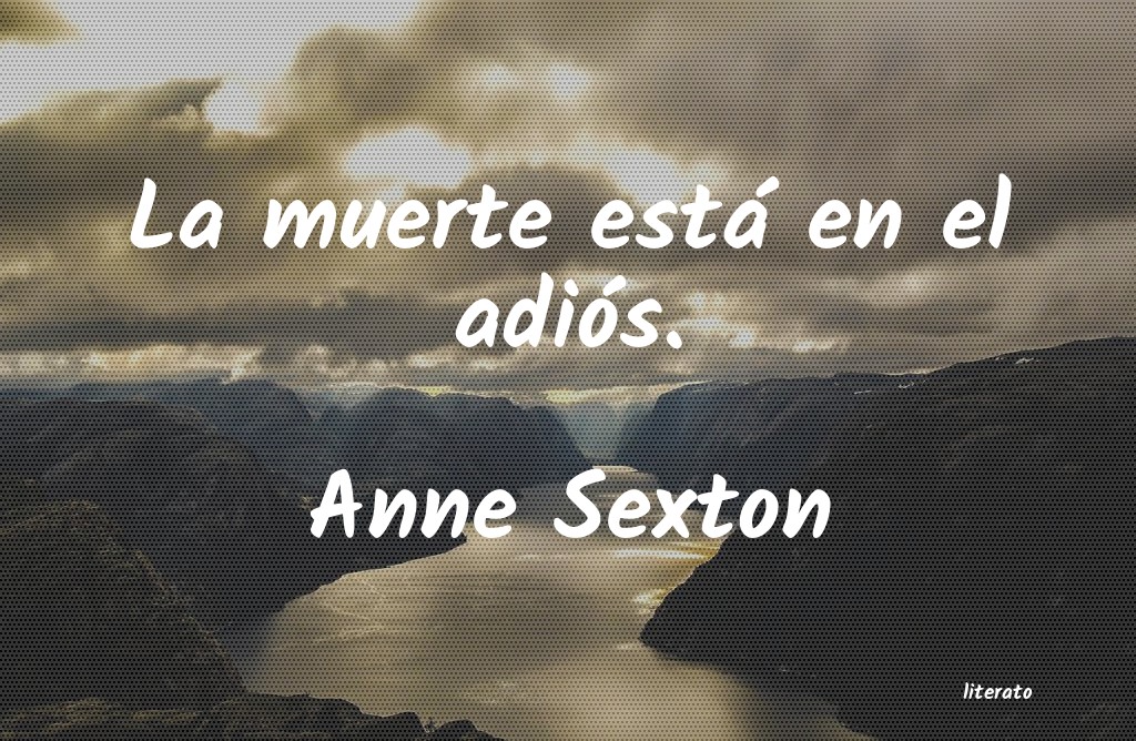 frases de Anne Sexton