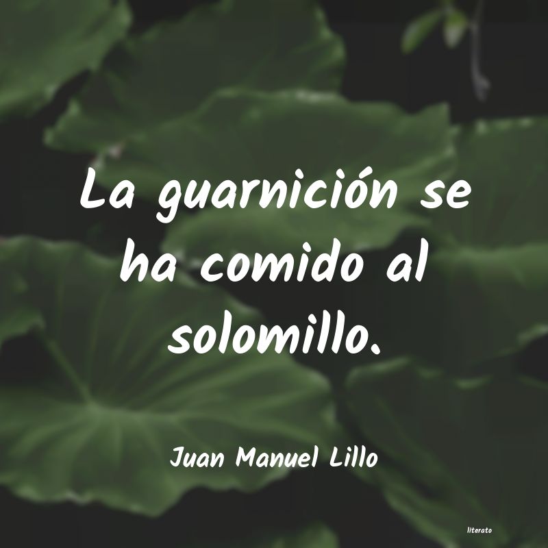 frases de Juan Manuel Lillo