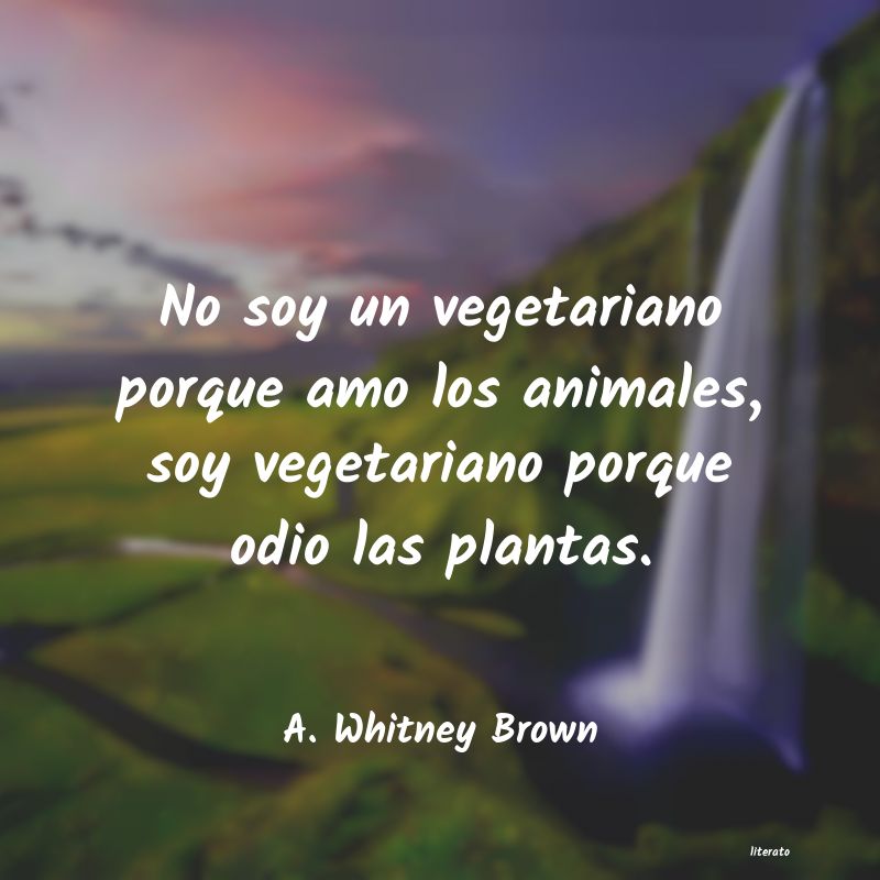 Frases de A. Whitney Brown