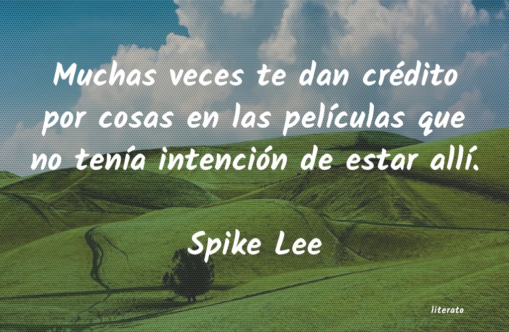 frases de Spike Lee