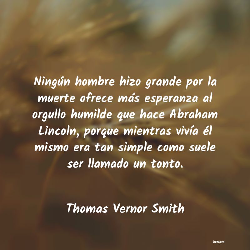 Frases de Thomas Vernor Smith