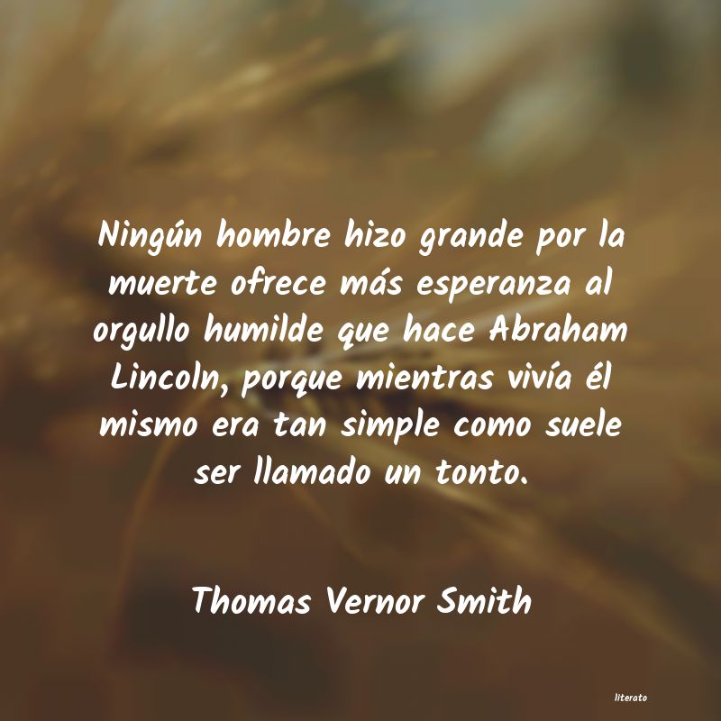 frases de Thomas Vernor Smith