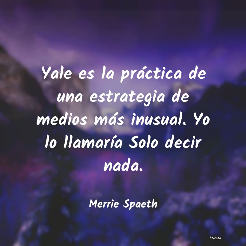 frases de Merrie Spaeth