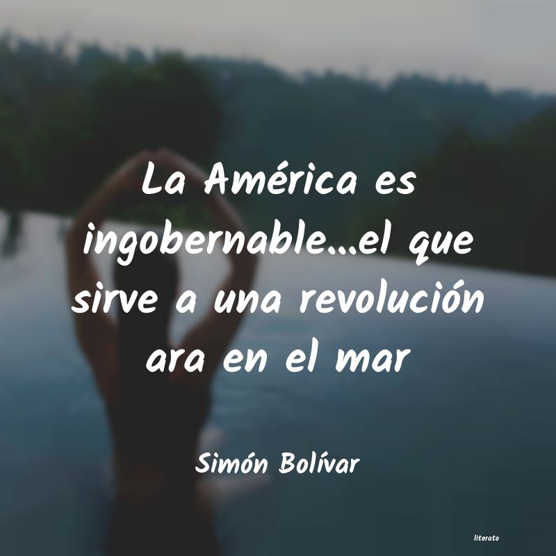 que significan los pensamientos de simon bolivar