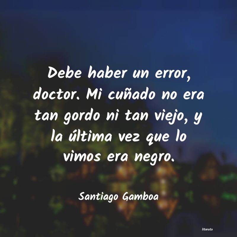 frases de Santiago Gamboa