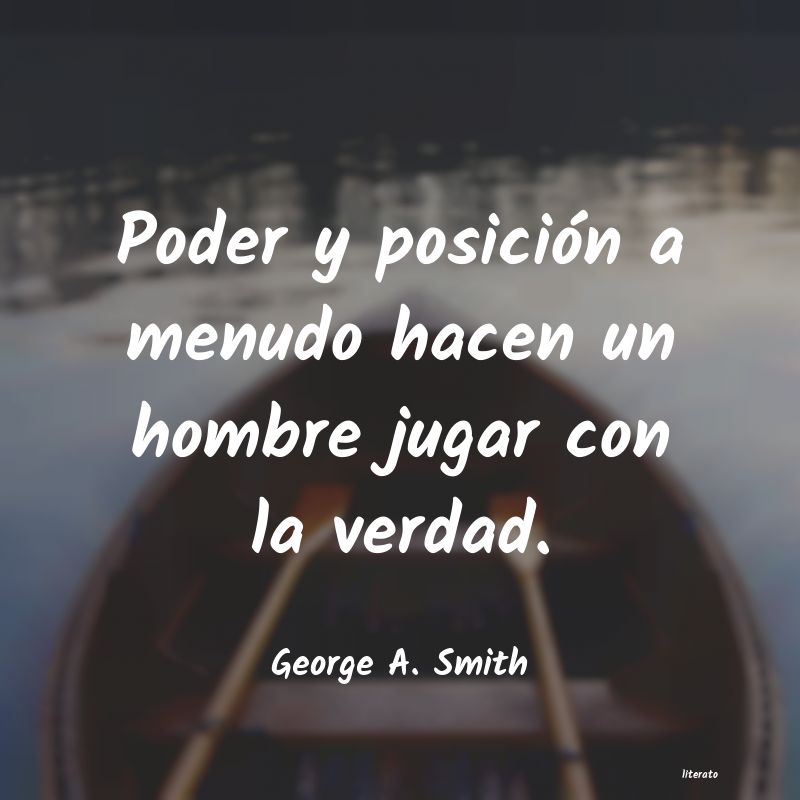 Frases de George A. Smith