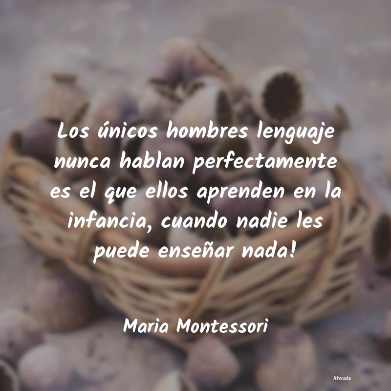 Frases de Maria Montessori