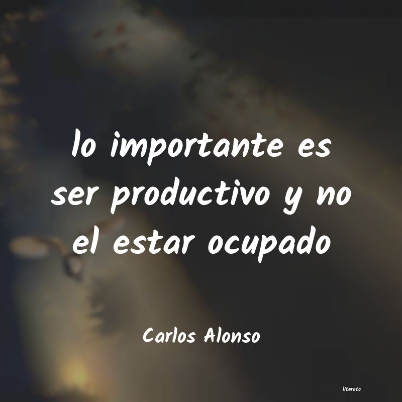 frases de Carlos Alonso