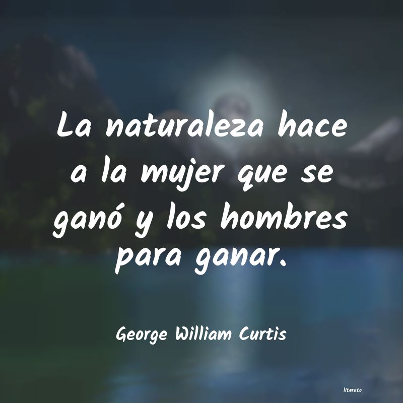 Frases de George William Curtis