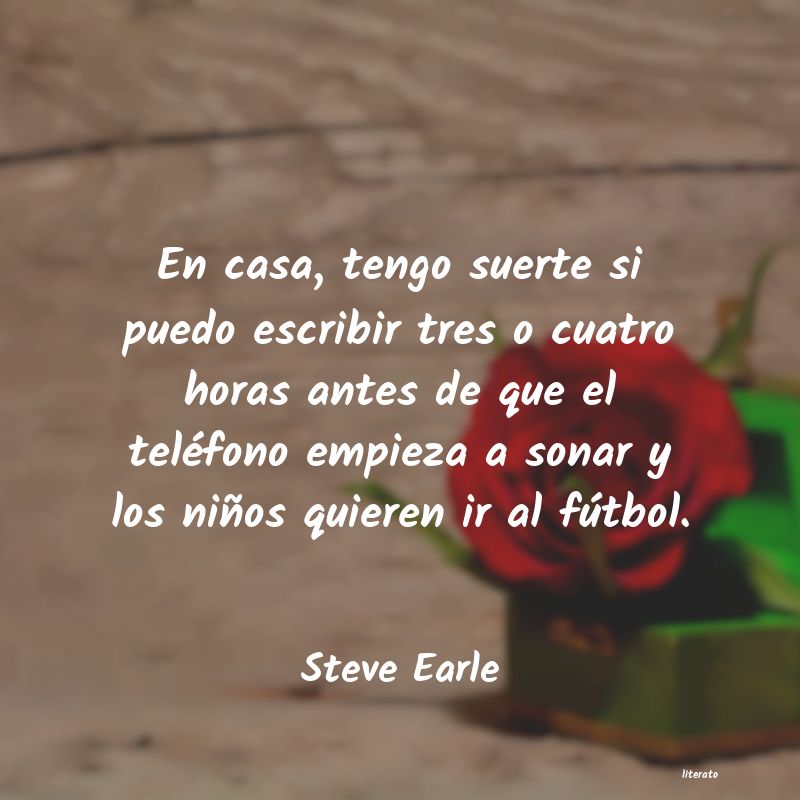 Frases de Steve Earle