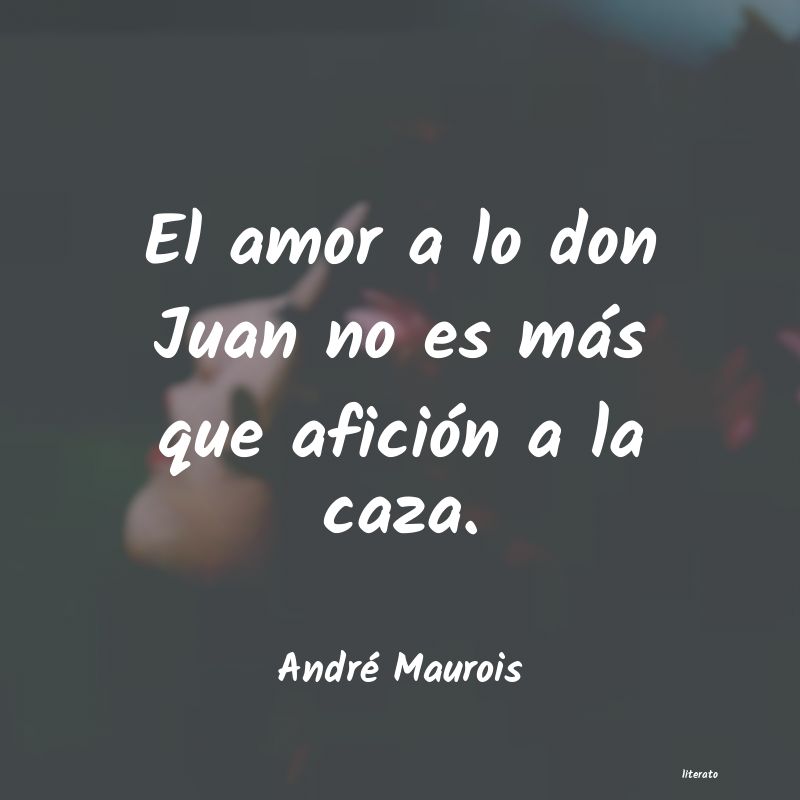 Frases de André Maurois