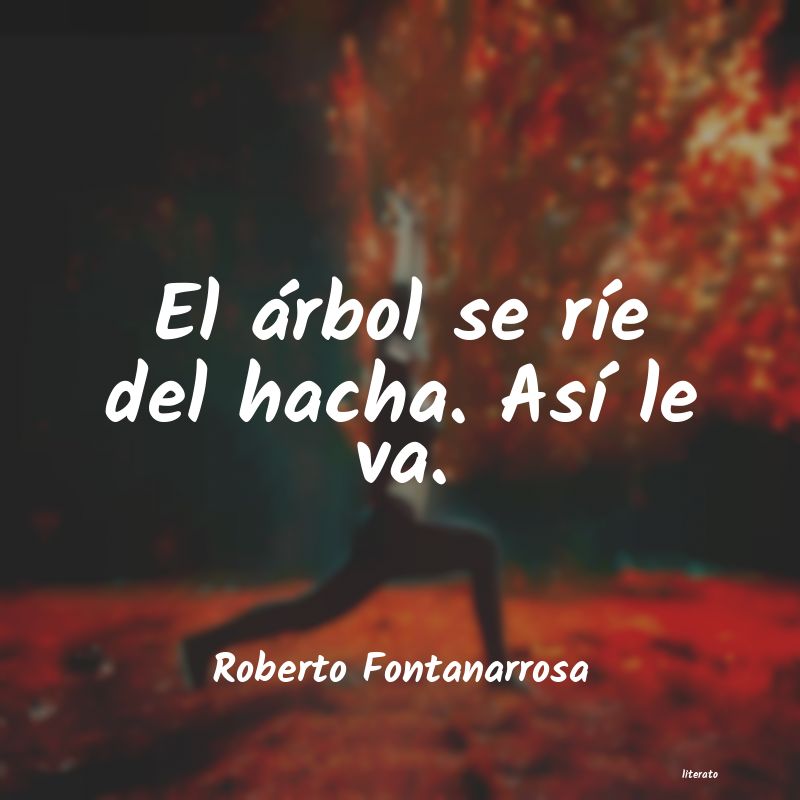 Frases de Roberto Fontanarrosa