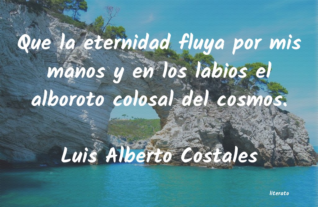 frases de Luis Alberto Costales
