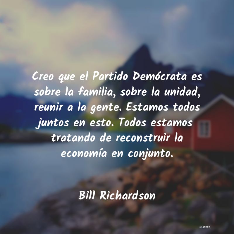 Frases de Bill Richardson