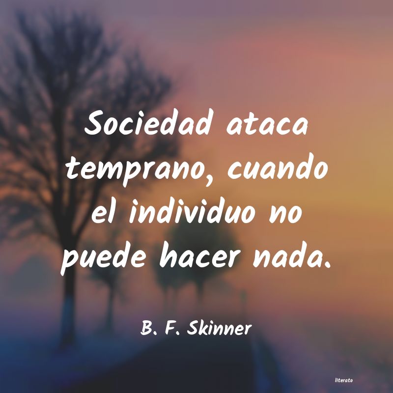 Frases de B. F. Skinner