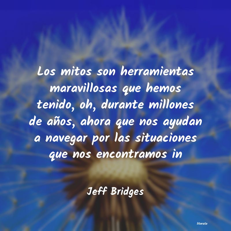 Frases de Jeff Bridges