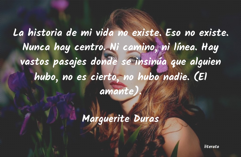 Frases de Marguerite Duras