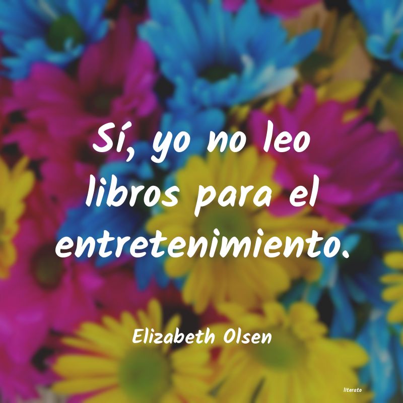 frases de Elizabeth Olsen