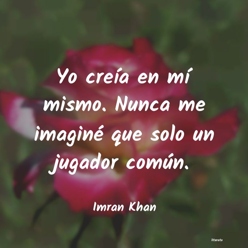 Frases de Imran Khan