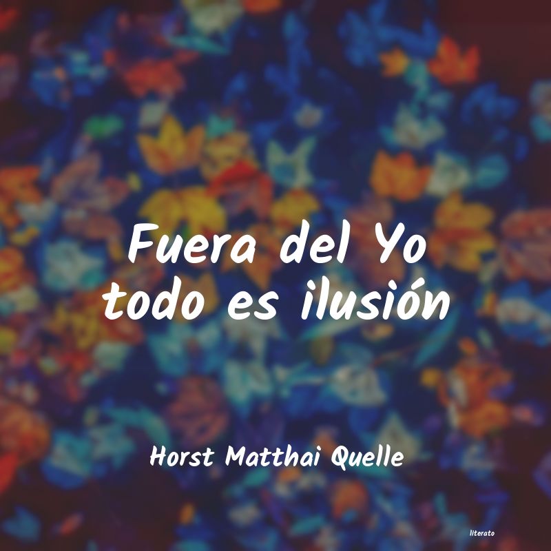 frases de Horst Matthai Quelle