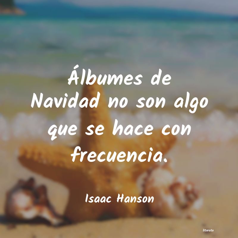 frases de Isaac Hanson