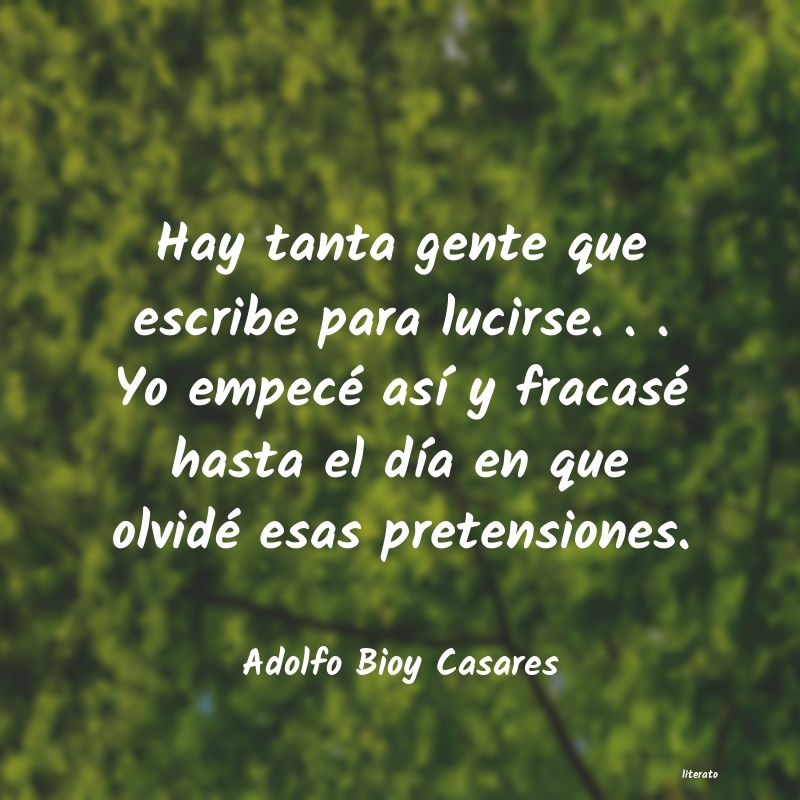 frases de Adolfo Bioy Casares