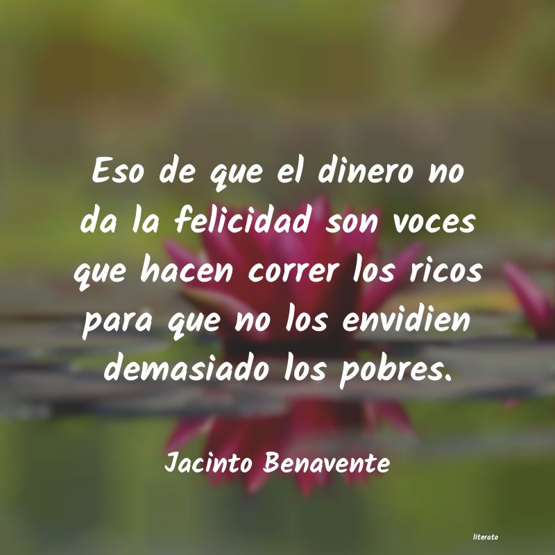 frases de Jacinto Benavente