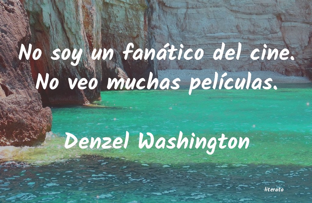 Frases de Denzel Washington