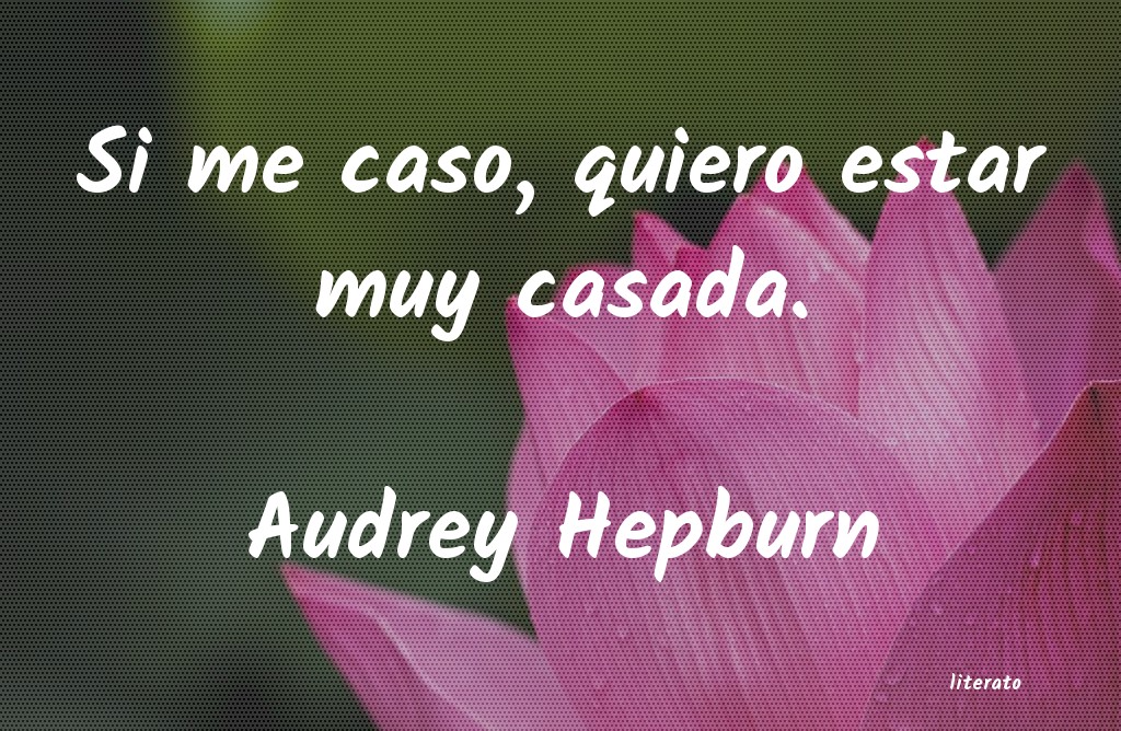 Frases de Audrey Hepburn