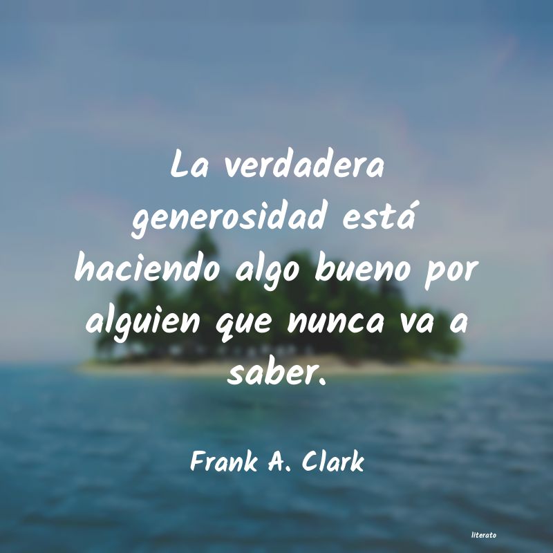 Frases de Frank A. Clark