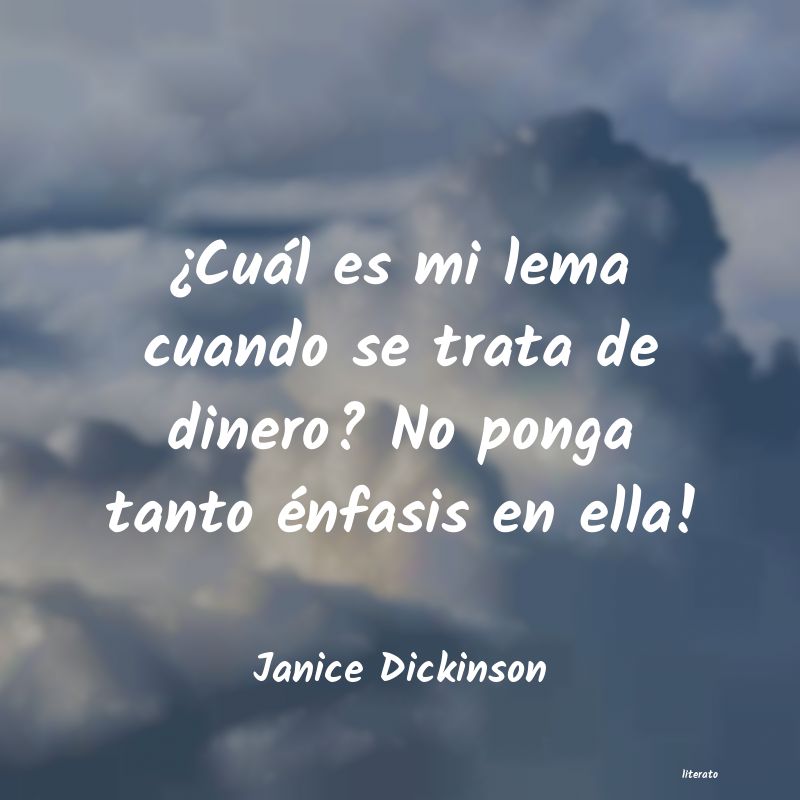 frases de Janice Dickinson