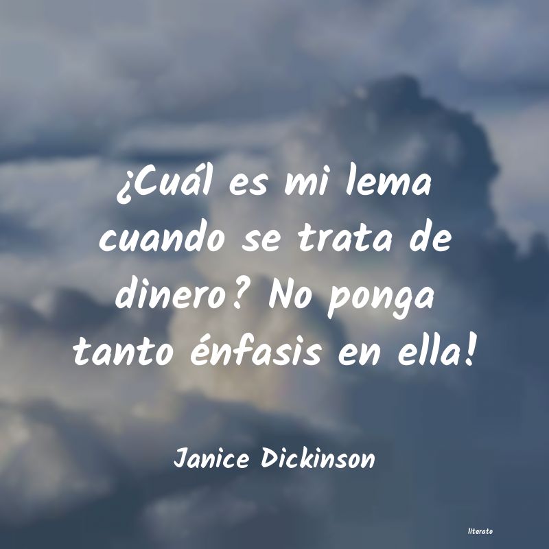 Frases de Janice Dickinson