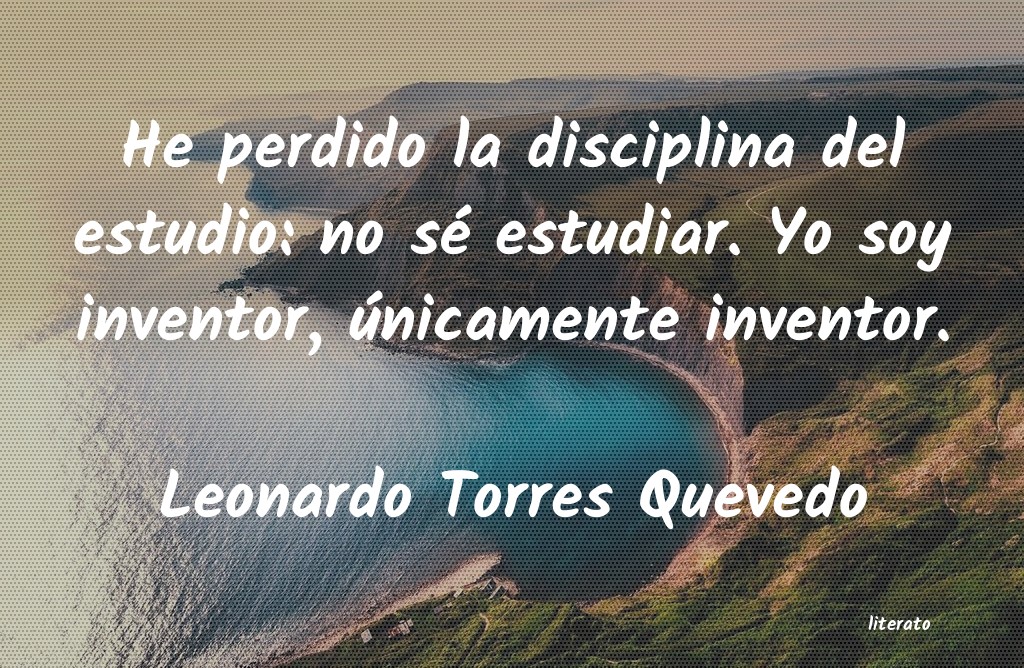 frases de Leonardo Torres Quevedo