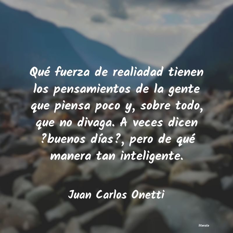 Frases de Juan Carlos Onetti